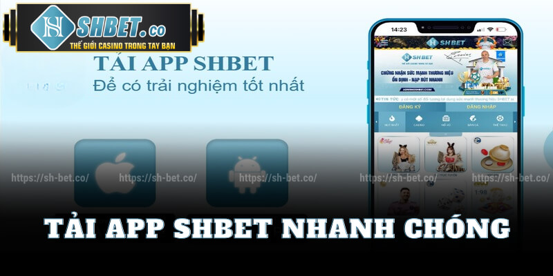 Tải App Shbet Nhanh Chóng