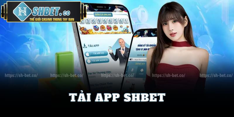 Tải App Shbet Miễn Phí